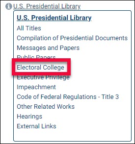 Dropdown menu from HeinOnline showing the U.S. Presidential Library and the Electoral College subcollection