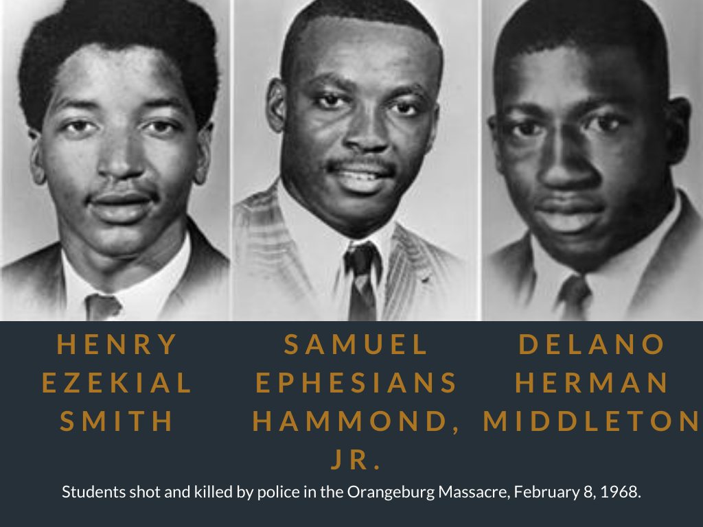 Henry Ezekial Smith, Samuel Ephesians Hammond, Jr., Delano Herman Middleton. Students shot and killed by police in the Orangeburg Massacre, February 8, 1968. 