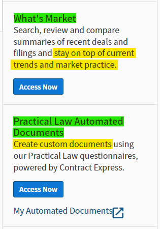 screenshot: What's Market - Search, review and compare summaries of recent deals and filings and stay on top of current trends and market practice (Access Now) Practical Law Automated Documents - Create custom documents using our Practical Law questionnaires, powered by Contract Express. (Access Now) (My Automated Documents)